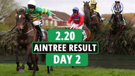 aintree day 2 results|2.20 Aintree result .